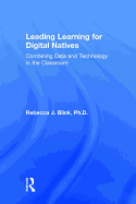 Leading Learning for Digital Natives: Combining Data and Technology in the Classroom