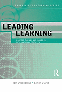 Leading Learning: Process, Themes and Issues in International Contexts