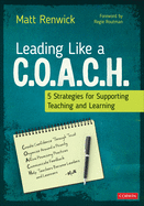Leading Like a C.O.A.C.H.: 5 Strategies for Supporting Teaching and Learning