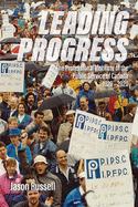 Leading Progress: The Professional Institute of the Public Service Canada 1920-2020