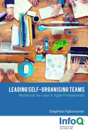 Leading Self-Organising Teams