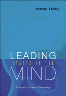 Leading Starts in the Mind: A Humanistic View of Leadership