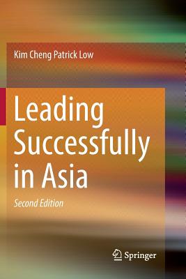 Leading Successfully in Asia - Low, Kim Cheng Patrick