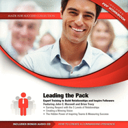 Leading the Pack Lib/E: Expert Training to Build Relationships and Inspire Followers