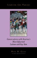 Leading the Parade: Conversations with America's Most Influential Lesbians and Gay Men
