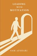 Leading with Motivation