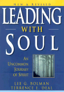 Leading with Soul: An Uncommon Journey in Spirit