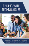 Leading with Technologies: Improving Performance for Educators