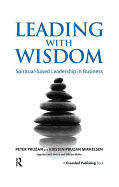 Leading with Wisdom: Spiritual-Based Leadership in Business