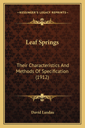 Leaf Springs: Their Characteristics and Methods of Specification (1912)