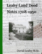 Leahy Land Deed Notes 1708-1950