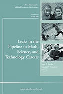 Leaks in the Pipeline to Math, Science, and Technology Careers