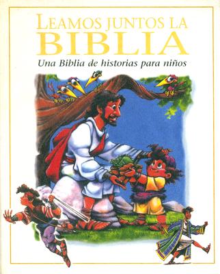 Leamos Juntos la Biblia: Una Biblia de Historias Para Ninos - Rikkers, Doris (Editor), and Syswerda, Jean E (Editor), and Jones, Dennis (Illustrator)