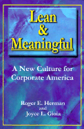 Lean and Meaningful - Herman, Roger E, and Gioia, Joyce L, and Herman, Joyce L