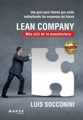 Lean Company. Ms all de la manufactura - Socconini, Luis Vicente