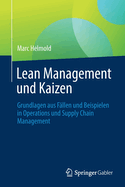 Lean Management und Kaizen: Grundlagen aus Fllen und Beispielen in Operations und Supply Chain Management