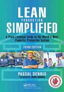 Lean Production Simplified: A Plain-Language Guide to the World's Most Powerful Production System