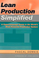Lean Production Simplified, Second Edition: A Plain-Language Guide to the World's Most Powerful Production System