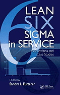 Lean Six Sigma in Service: Applications and Case Studies
