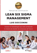 Lean Six Sigma Management. Manual de certificaci?n