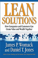Lean Solutions: How Companies and Customers Can Create Value and Wealth Together