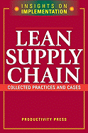 Lean Supply Chain: Collected Practices & Cases