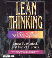 Lean Thinking: Banish Waste and Create Wealth in Your Corporation - Womack, James P (Read by), and Jones, Daniel T