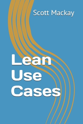 Lean Use Cases - MacKay, Scott