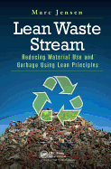 Lean Waste Stream: Reducing Material Use and Garbage Using Lean Principles