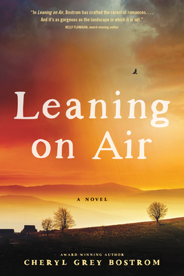 Leaning on Air - Bostrom, Cheryl Grey