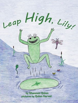 Leap High, Lily! - Quinn, Shannon