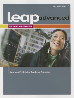 LEAP (Learning English for Academic Purposes) Advanced, Listening and Speaking w/ My eLab - Beatty, Ken