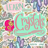 Learn about Crystals with Bearific(R)