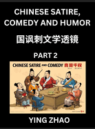 Learn Chinese Satire, Comedy and Humor Stories (Part 2) - Practice Reading Mandarin Chinese Textbooks, A Beginners Guide to Learn Ancient Language and Culture, Words, Laugh Out Loud with Simple Lessons, Improve Vocabulary, English, Pinyin, Simplified...