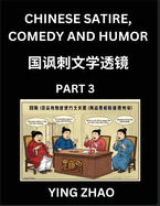 Learn Chinese Satire, Comedy and Humor Stories (Part 3) - Practice Reading Mandarin Chinese Textbooks, A Beginners Guide to Learn Ancient Language and Culture, Words, Laugh Out Loud with Simple Lessons, Improve Vocabulary, English, Pinyin, Simplified...