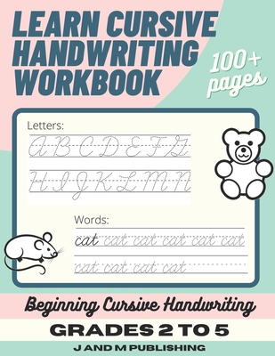 Learn Cursive Handwriting Workbook: Cursive Practice Book for Kids in ...