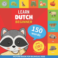 Learn dutch - 150 words with pronunciations - Beginner: Picture book for bilingual kids
