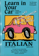 Learn in Your Car Italian Level One - Raymond, Henry N, and Penton Overseas Inc (Creator)