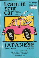 Learn in Your Car Japanese Level One - Raymond, Henry N, and Penton Overseas Inc (Creator)