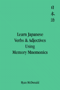 Learn Japanese Verbs and Adjectives Using Memory Mnemonics