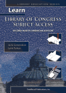 Learn Library of Congress Subject Access Second North American Edition (Library Education Series)