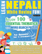 Learn Nepali While Having Fun! - For Beginners: Easy to Intermediate - Study 100 Essential Thematics with Word Search Puzzles - Vol.1