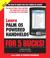 Learn Palm OS Powered Handhelds for 5 Bucks - Becker, Larry