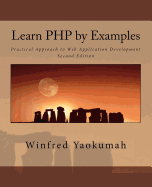Learn PHP by Examples: Practical Approach to Web Application Development