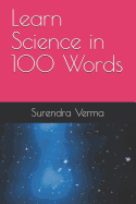 Learn Science in 100 Words