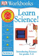 Learn Science!: Intermediate Workbook Grades 5-6