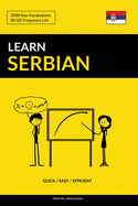 Learn Serbian - Quick / Easy / Efficient: 2000 Key Vocabularies