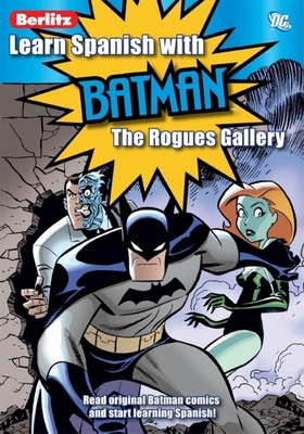 Learn Spanish with Batman: Rogues Gallery - Peterson, Scott, MR, and Slott, Dan, and Templeton, Ty, MR