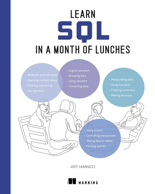Learn SQL in a Month of Lunches - Iannucci, Jeff