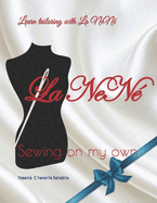 Learn tailoring with La NeN?: Sewing on my own